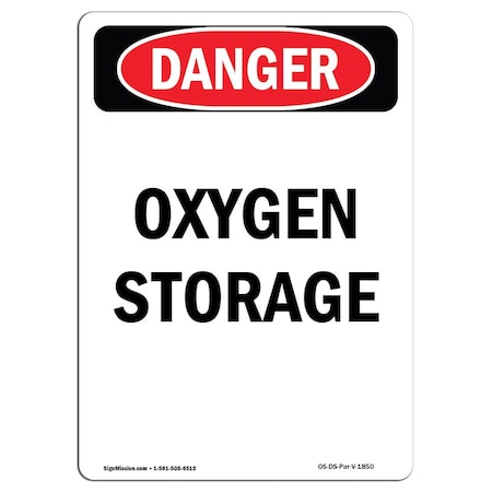 Signmission OSHA Danger Sign, Portrait Oxygen Storage, 10in X 7in Aluminum, 7" W, 10" L, Portrait OS-DS-A-710-V-1850